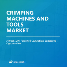 Crimping Machines and Tools Market